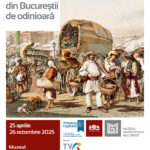 Expoziția tematică „Iarmaroc și negoț din Bucureștii de odinioară”